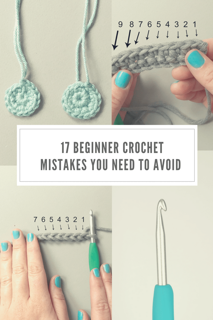 17 Beginner Crochet Mistakes You Need To Avoid - Crochet Coach